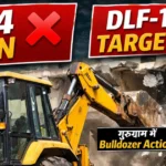 Bulldozer demolishing illegal construction in Gurugram DLF Phase 1 after S+4 policy ban