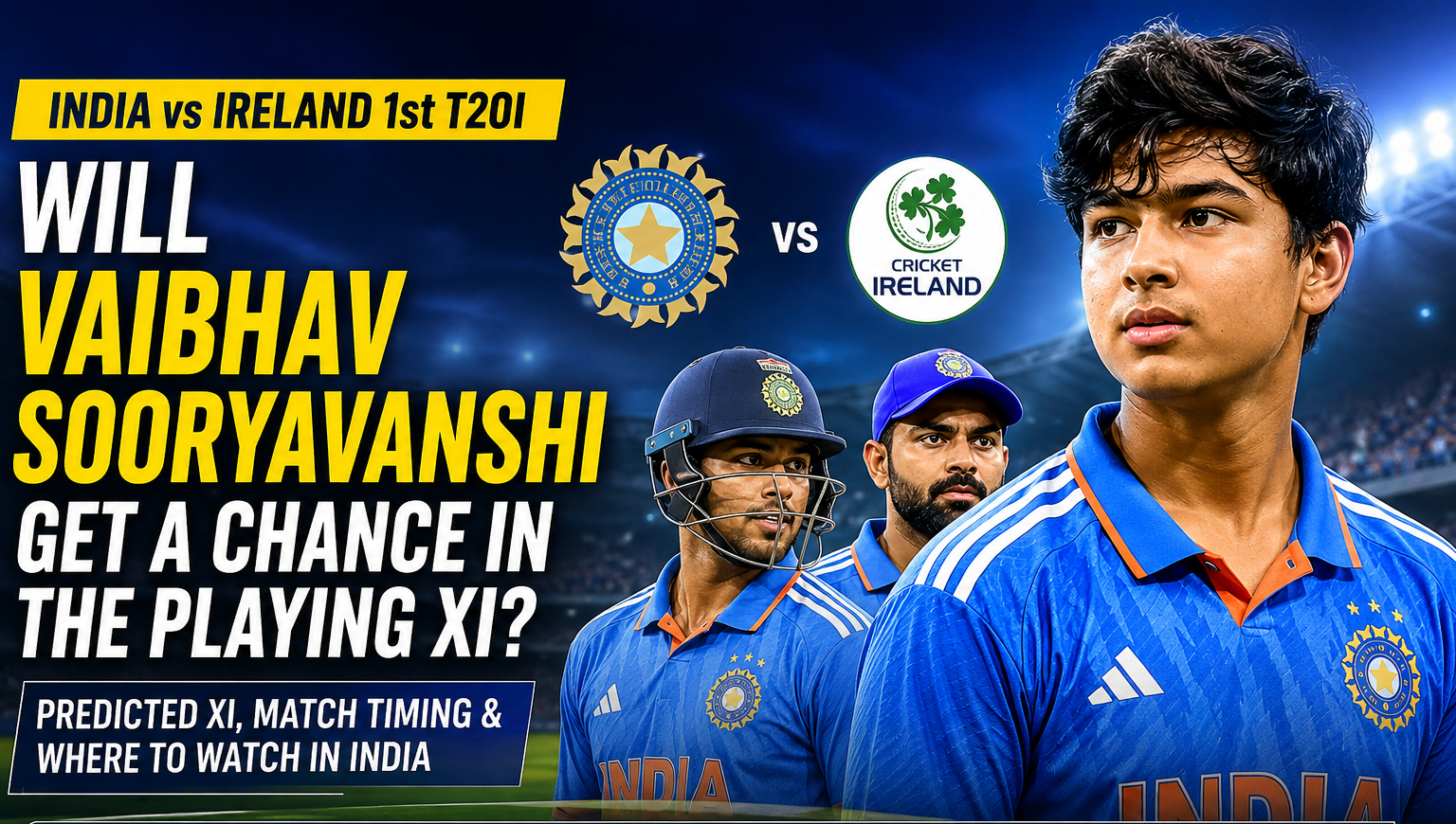 Vaibhav Sooryavanshi ahead of India's 1st T20I against Ireland