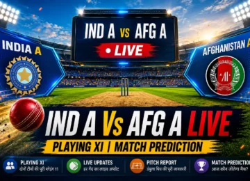 Ind A Vs Afg A LIVE match thumbnail showing cricket stadium, scoreboard, Playing XI, Pitch Report and Match Prediction