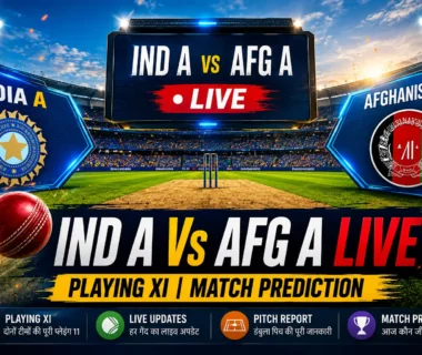 Ind A Vs Afg A LIVE match thumbnail showing cricket stadium, scoreboard, Playing XI, Pitch Report and Match Prediction