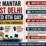 Jantar Mantar protest in Delhi enters eighth day as activists announce an indefinite hunger strike.
