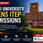Delhi University ITEP Admissions 2026 registration begins for NCET candidates