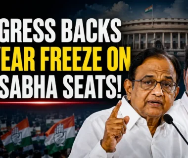 Congress Delimitation Stand supports a 25-year freeze on 543 Lok Sabha seats and protection of Tamil Nadu’s 39 seats