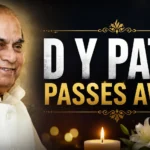 D Y Patil Death पर प्रधानमंत्री नरेंद्र मोदी ने श्रद्धांजलि दी।