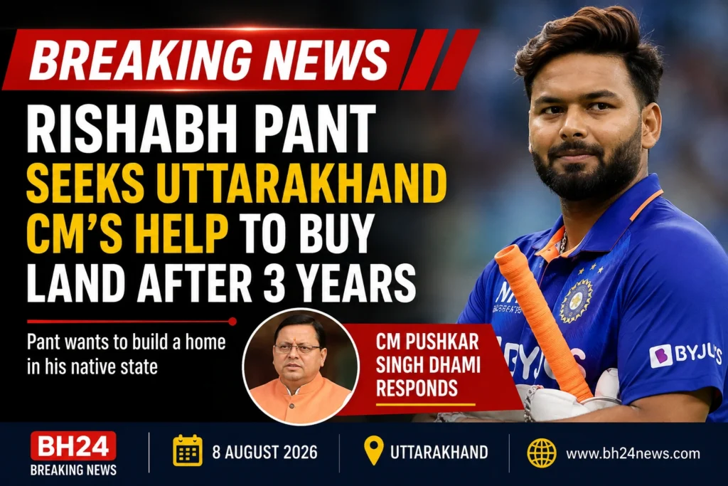 Rishabh Pant land request as cricketer seeks Uttarakhand CM’s help to buy land and build a home.