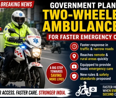Government proposes two-wheeler ambulances to improve emergency medical response in rural areas, remote regions and traffic-congested cities across India.