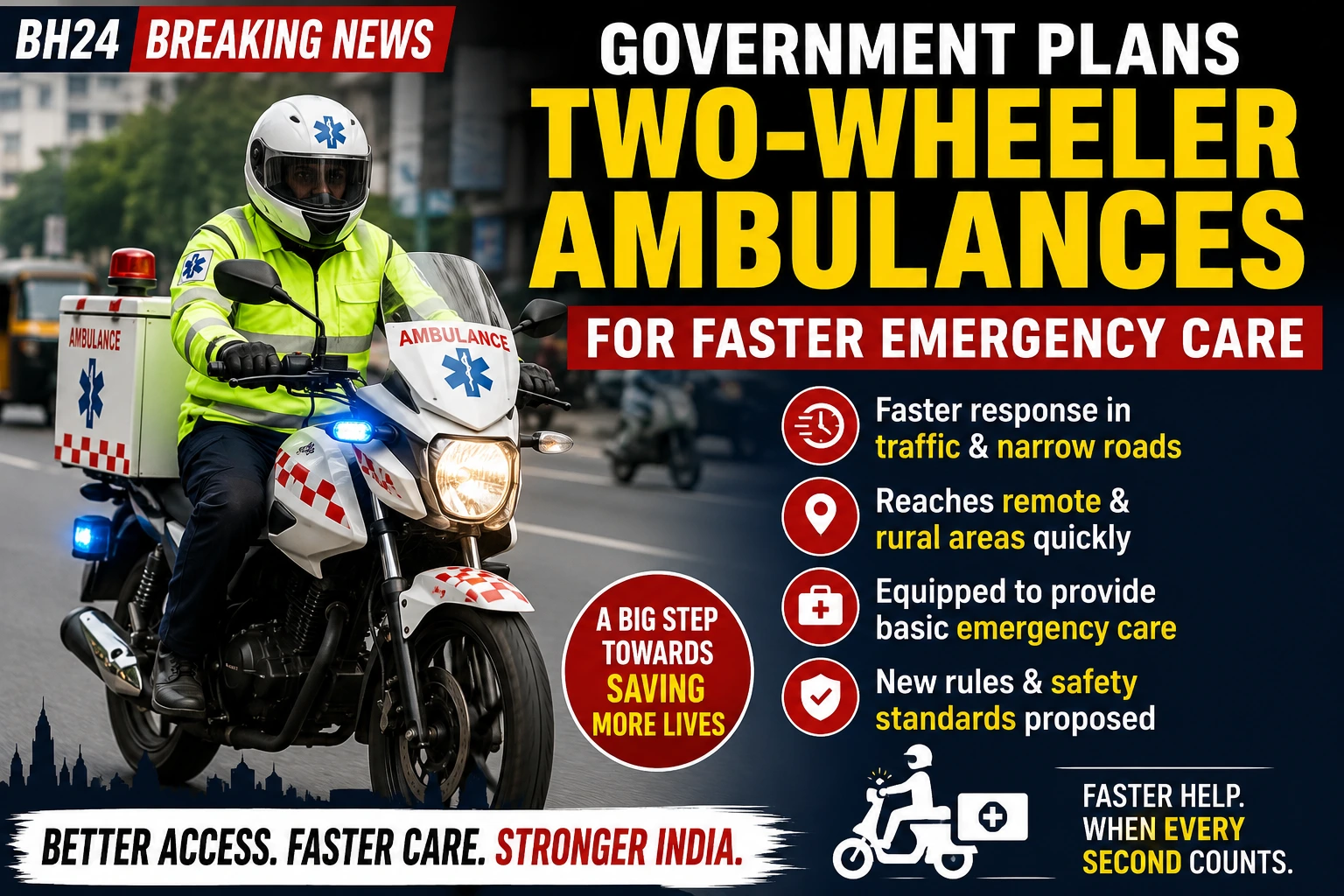 Government proposes two-wheeler ambulances to improve emergency medical response in rural areas, remote regions and traffic-congested cities across India.