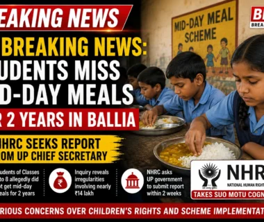 UP breaking news: Ballia students allegedly missed mid-day meals for two years as NHRC seeks a report from the UP Chief Secretary.