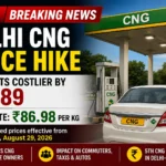 Delhi CNG price hike raises CNG rate by ₹3.89 to ₹86.98 per kg from August 29, 2026.