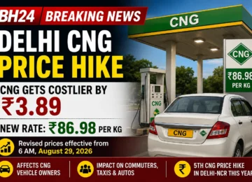 Delhi CNG price hike raises CNG rate by ₹3.89 to ₹86.98 per kg from August 29, 2026.