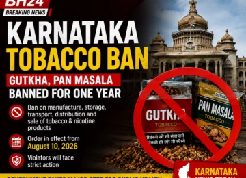 Karnataka Tobacco Ban: State imposes a one-year ban on gutkha and pan masala containing tobacco or nicotine.