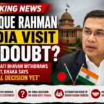 Tarique Rahman India visit in doubt as Rashtrapati Bhavan withdraws statement and Dhaka says no final decision yet.