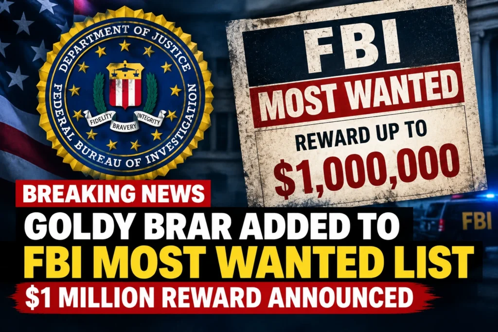 FBI Most Wanted graphic showing Goldy Brar added to the list and a $1 million reward announcement.