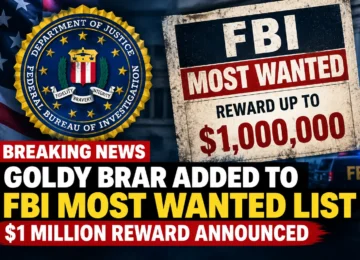 FBI Most Wanted graphic showing Goldy Brar added to the list and a $1 million reward announcement.
