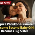Deepika Padukone with daughter as Ranveer Singh and Deepika welcome their second baby girl