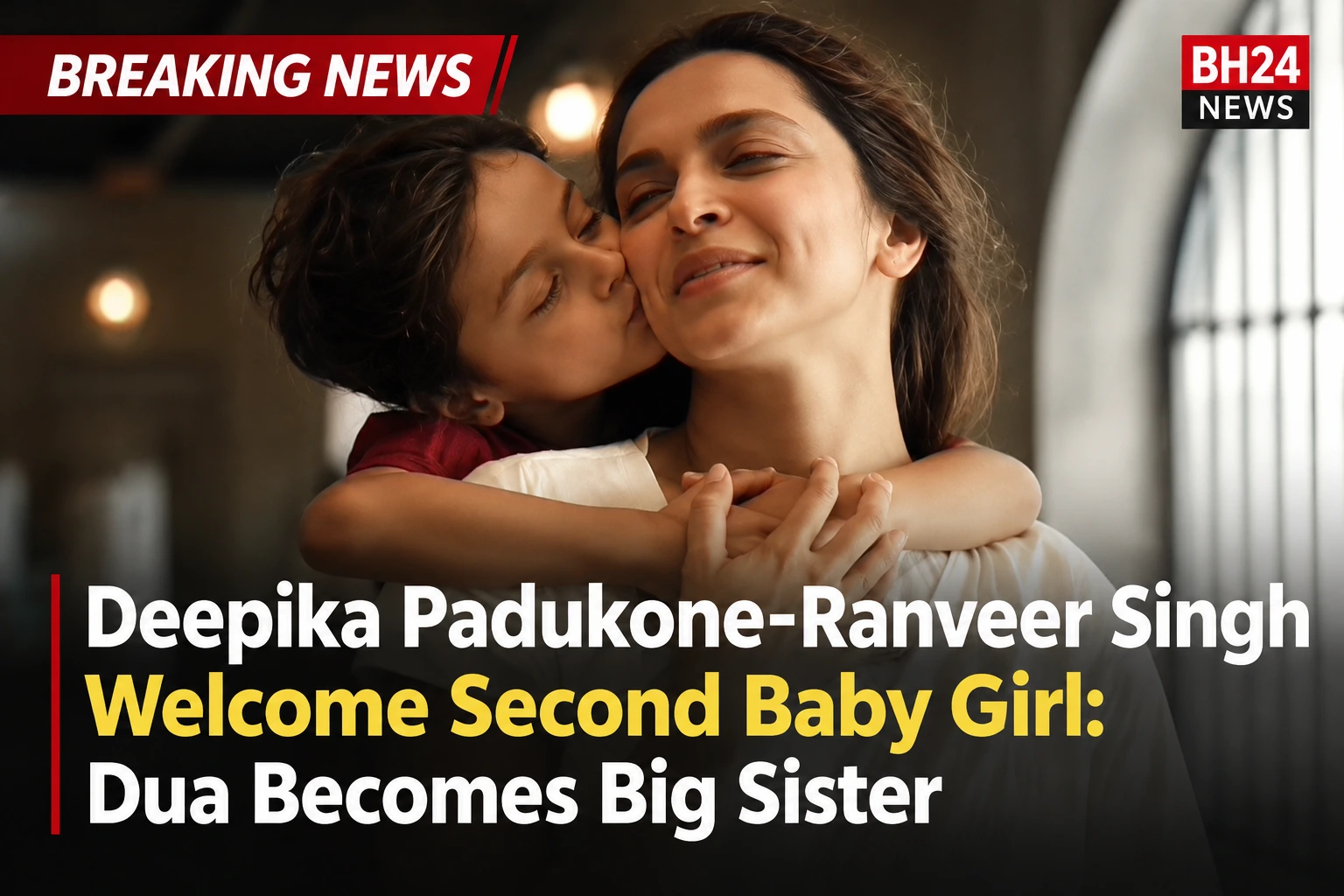 Deepika Padukone with daughter as Ranveer Singh and Deepika welcome their second baby girl