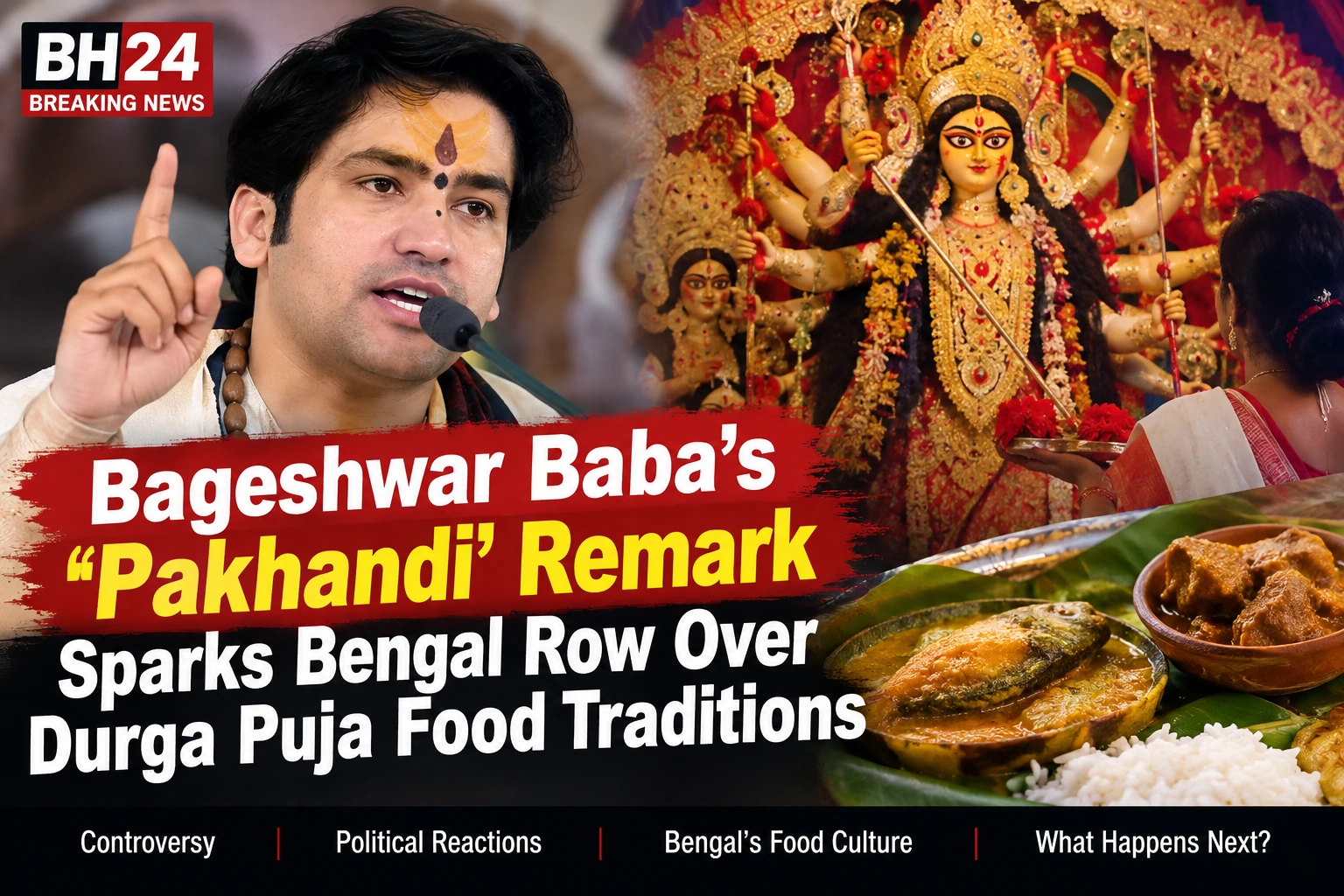 Bageshwar Baba’s “Pakhandi” remark sparks controversy in Bengal over fish and meat during Durga Puja.
