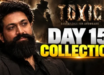 Toxic Box Office Collection Day 15 Yash film